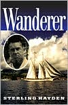 Book cover image of Wanderer by Sterling Hayden