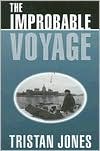 Book cover image of The Improbable Voyage by Tristan Jones