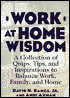 David H. Bangs: Work at Home Wisdom: A Collection of Quips, Tips and Inspirations to Balance Work, Family and Home