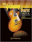 Jay Scott: The Gibson 'Burst: 1958, '59, '60