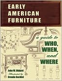 Book cover image of Early American Furniture: A Guide to Who, When, and Where by John W. Obbard