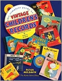 Peter Muldavin: The Complete Guide to Vintage Children's Records