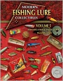 Russell E. Lewis: Modern Fishing Lure Collectibles, Volume 5, Identification and Value Guide