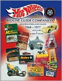 Jack Clark: Hot Wheels: The Ultimate Redline Guide Companion: Identification and Values, 1968-1977