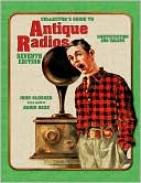 John Slusser: Collector's Guide to Antique Radios: Identification and Values