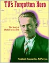 Book cover image of TV's Forgotten Hero: The Story of Philo Farnsworth by Stephanie Sammartino McPherson