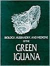 Book cover image of Biology, Husbandry, and Medicine of the Green Iguana by Elliott R. Jacobson