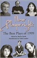 Marisa Smith: New Playwrights: The Best Plays of 1999