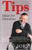 Jon Jory: Tips: Ideals for Directors