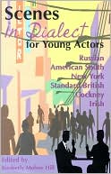 Book cover image of Great Scenes in Dialect for Young Actors by Kimberly Mohne