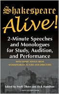 Fredi Olster: Shakespeare Alive!: Two-Minute Speeches and Monologues for Students and Actors