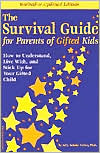 Book cover image of Parents of Gifted Kids: How to Understand, Live with and Stick up for Your Gifted Child by Sally Yahnke Walker