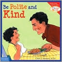 Book cover image of Be Polite and Kind by Cheri J. Meiners