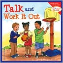 Book cover image of Talk and Work It Out by Cheri J. Meiners