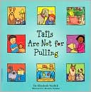 Book cover image of Tails Are Not for Pulling (Best Behavior Series) by Elizabeth Verdick