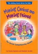 Pamela Espeland: Making Choices and Making Friends: The Social Competencies Assets