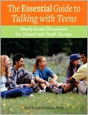 Book cover image of The Essential Guide to Talking with Teens: Ready-to-Use Discussions for School and Youth Groups by Jean Sunde Peterson