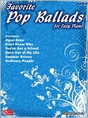 Book cover image of Favorite Pop Ballads for Easy Piano by Hal Leonard Corp.