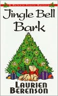 Book cover image of Jingle Bell Bark (Melanie Travis Series #11) by Laurien Berenson
