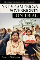 Bryan Wildenthal: Native American Sovereignty On Trial