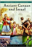 Book cover image of Ancient Canaan and Israel: New Perspectives by Jonathan M. Golden