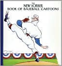 Robert Mankoff: The New Yorker Book of Baseball Cartoons
