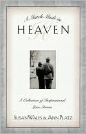 Susan Huey Wales: Match Made In Heaven