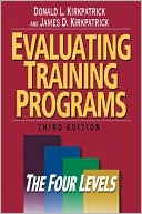 Book cover image of Evaluating Training Programs: The Four Levels by Donald L. Kirkpatrick