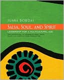 Juana Bordas: Salsa, Soul, and Spirit: Leadership for a Multicultural Age
