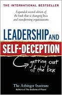 Book cover image of Leadership and Self-Deception: Getting out of the Box by Arbinger Institute