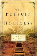 Book cover image of The Pursuit of Holiness by Gerald Bridges