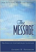 Eugene H. Peterson: The Message Pocket Paperback Edition: New Testament, Psalms and Proverbs