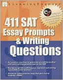 LearningExpress: 411 SAT Essay Prompts and Writing Questions
