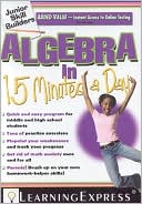 LearningExpress Editors: Algebra in 15 Minutes a Day