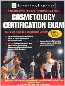 LearningExpress: Cosmetology Certification Exam, 4th Edition