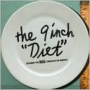 Book cover image of The 9-Inch Diet by Alex BOGUSKY