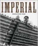William T. Vollmann: Imperial: Photographs