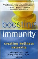 Book cover image of Boosting Immunity: Creating Wellness Naturally by Len Saputo