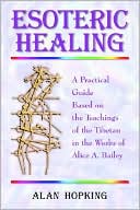 Book cover image of Esoteric Healing by Alan N Hopking