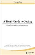Book cover image of Teen's Guide to Coping: When a Loved One Is Sick and Preparing to Die by Fairview Health Services