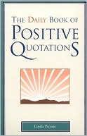Book cover image of Daily Book of Positive Quotations by Linda Picone