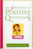 Steve Deger: Girl's Book of Positive Quotations