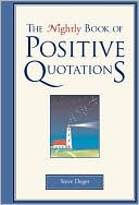 Book cover image of The Nightly Book of Positive Quotations by Steve Deger