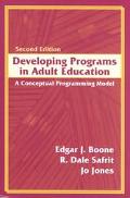 Edgar J. Boone: Developing Programs in Adult Education: A Conceptual Programming Model