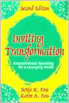 Sonja K. Foss: Inviting Transformation: Presentational Speaking for a Changing World