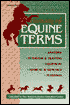 New Horizons Equine Education Center Inc: Dictionary of Equine Terms