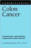 A. Richard Adrouny: Understanding Colon Cancer
