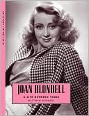 Matthew Kennedy: Joan Blondell: A Life between Takes