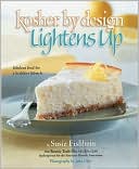Book cover image of Kosher by Design Lightens Up: Fabulous Food for a Healthier Lifestyle by Susie Fishbein