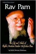 Book cover image of Rav Pam: The life and ideals of Rabbi Avrohom Yaakov Hakohen Pam by Shimon Finkelman